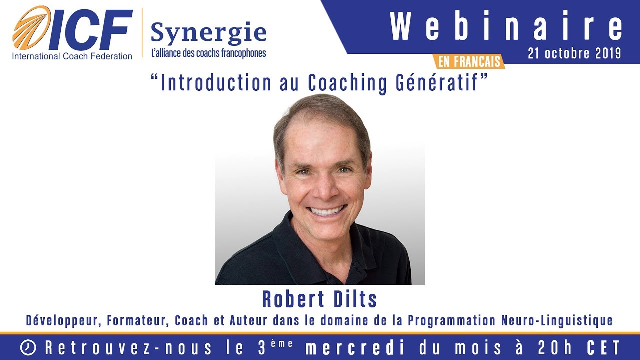 "Introduction au Coaching Génératif" de Robert Dilts - Webinaire Coach ICF
