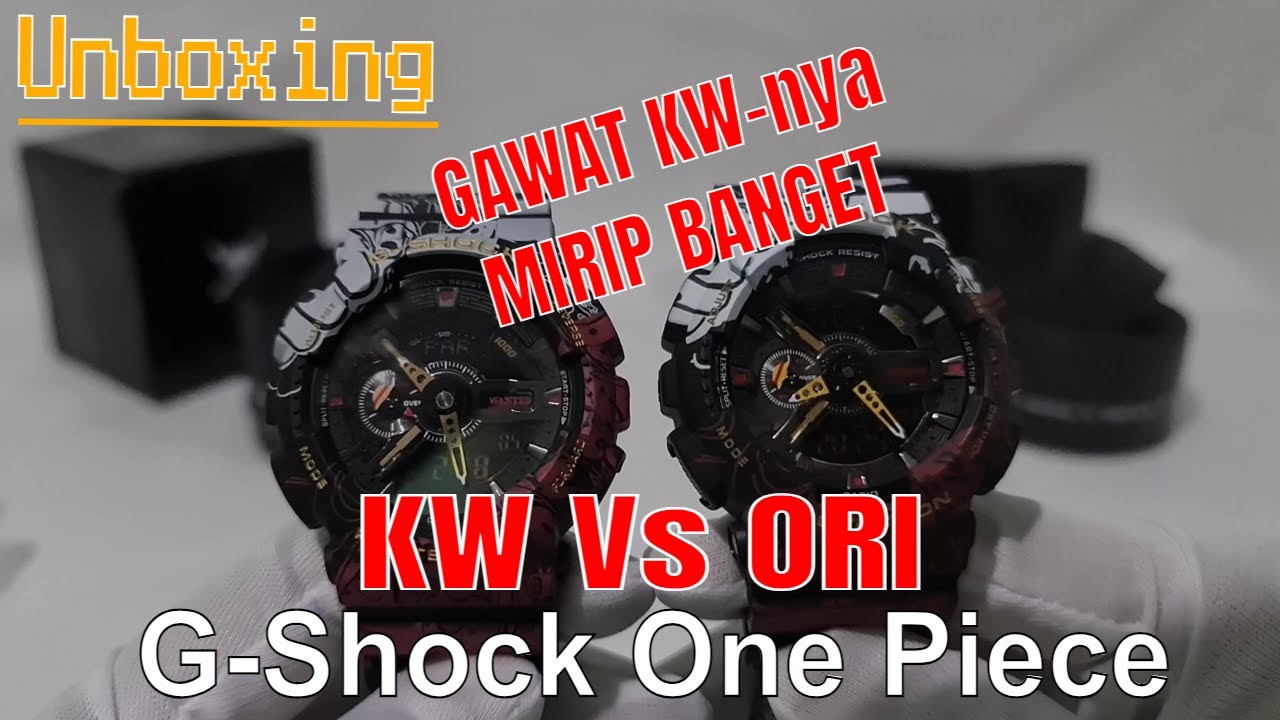 Unboxing KW vs ORI G-shock One Piece, GAWAT jam KW-nya, Nonton biar GA KETIPU GUYS...