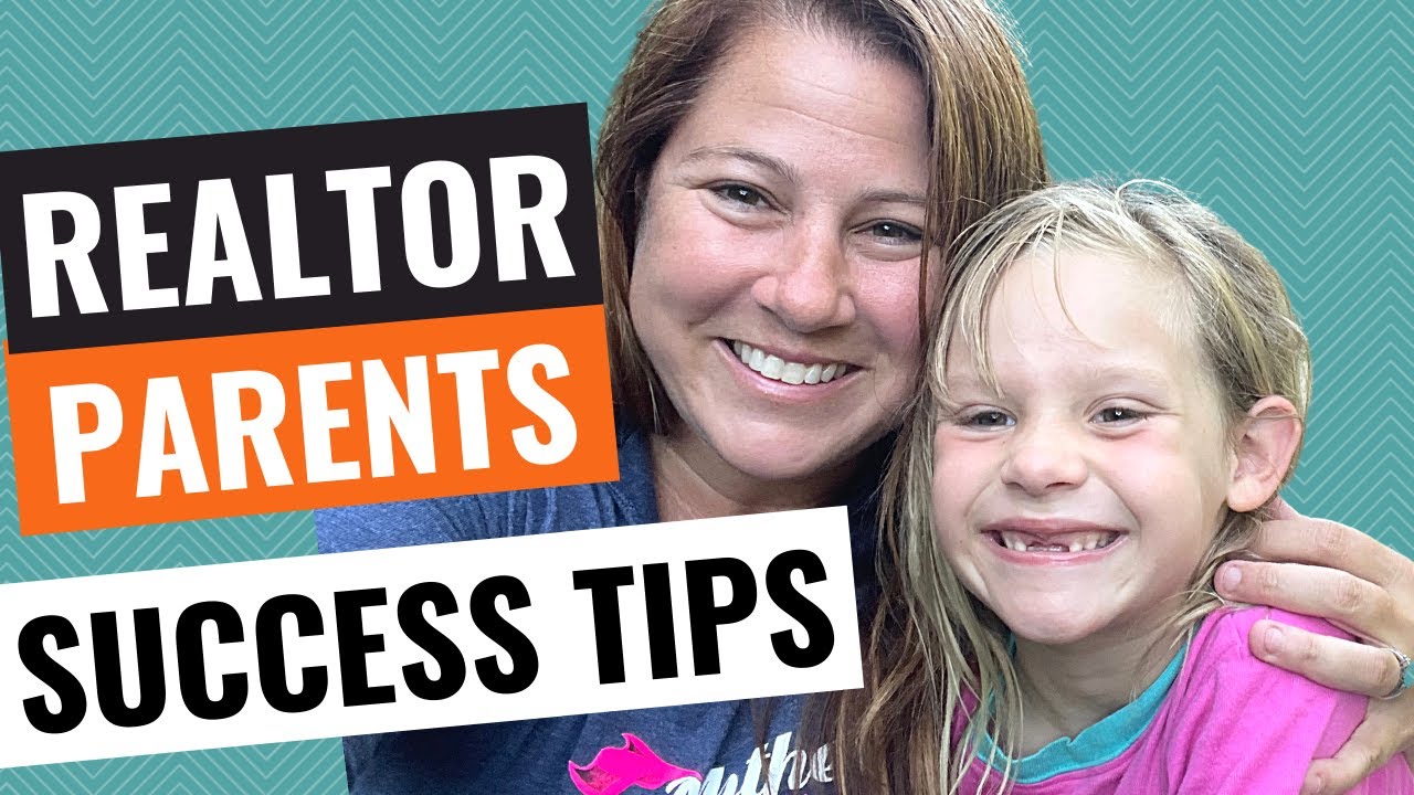 REALTOR HACKS for REALTOR MOMS and DADs!