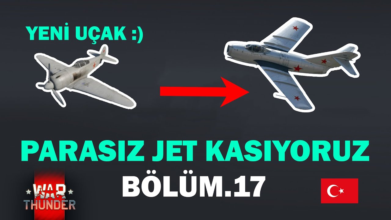 En Güçlü Uçağı Açtık // Parasız Jet Kasıyoruz EP:17 // War Thunder Türkçe
