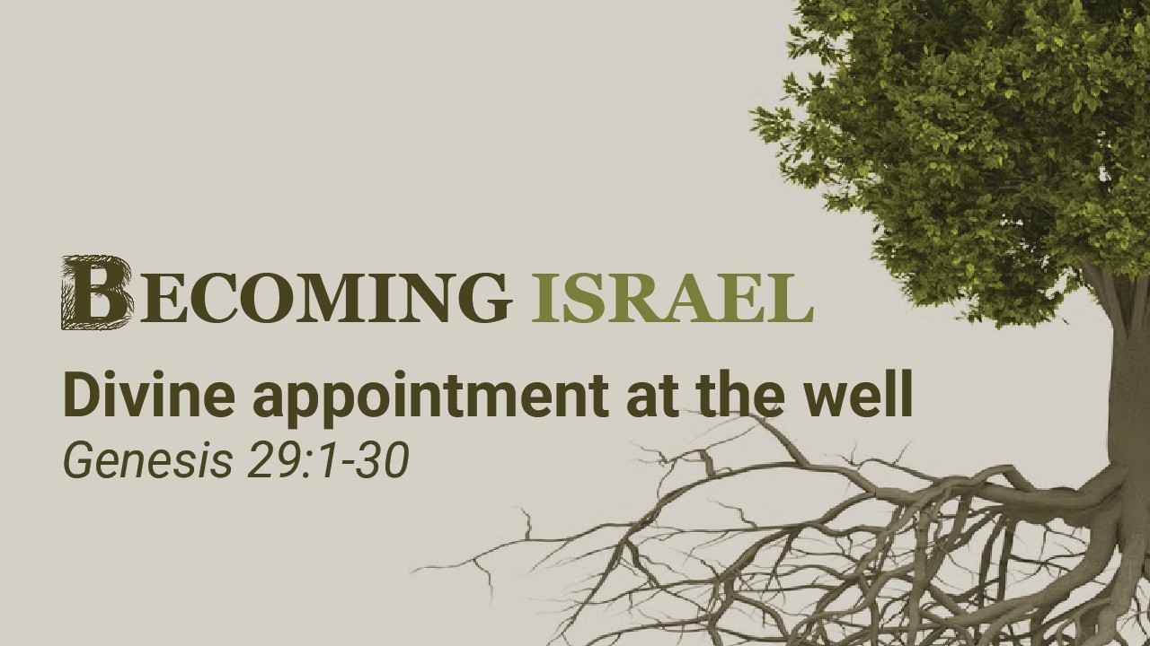 Genesis 29:1-30 | Divine appointment at the well | Pr George Oliveira 