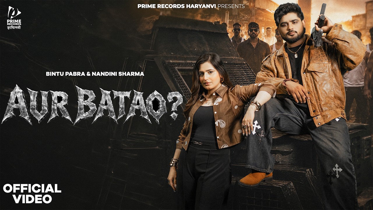 Aur Batao (Official Video) Bintu Pabra, Shiva Choudhary | Nandini Sharma | New Haryanvi Song 2026