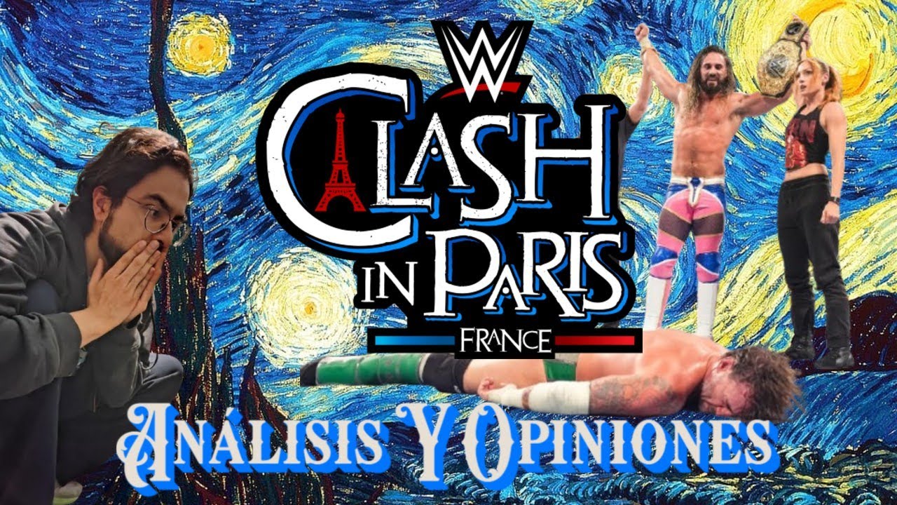 Análisis y Opiniones - WWE CLASH IN PARIS 2025