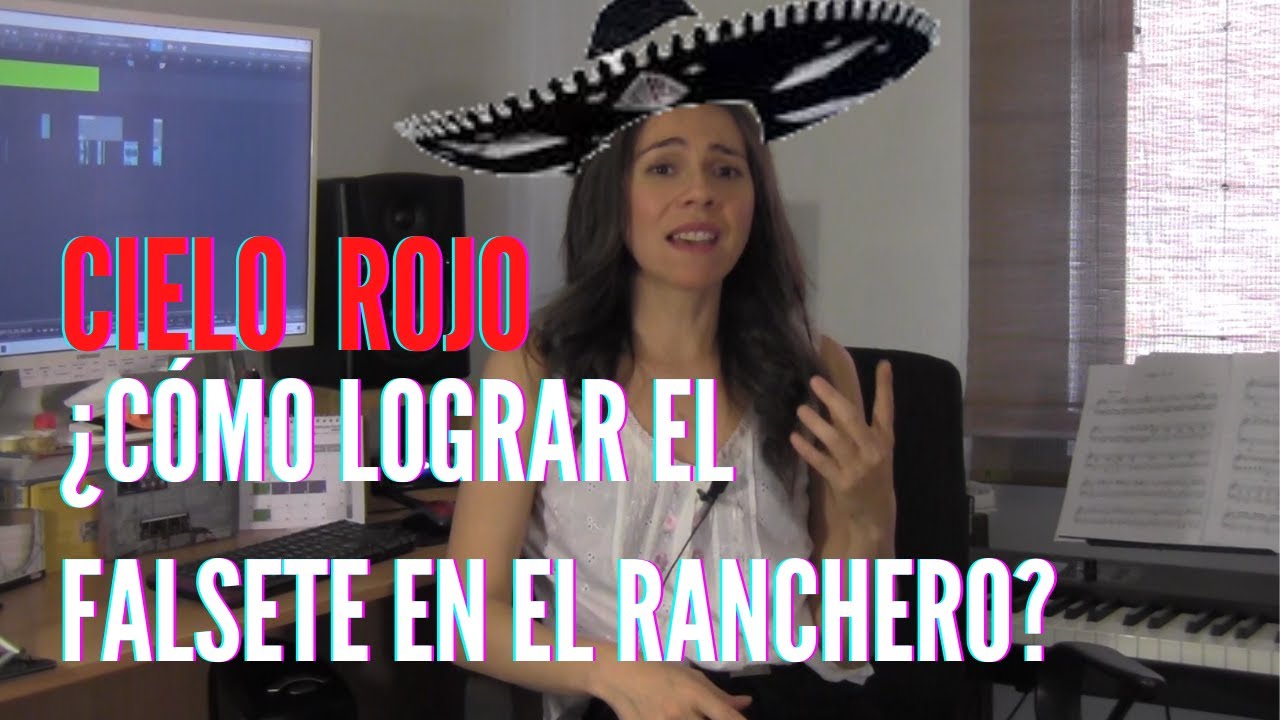 ¿CÓMO LOGRAR EL FALSETE EN EL RANCHERO?/CIELO ROJO