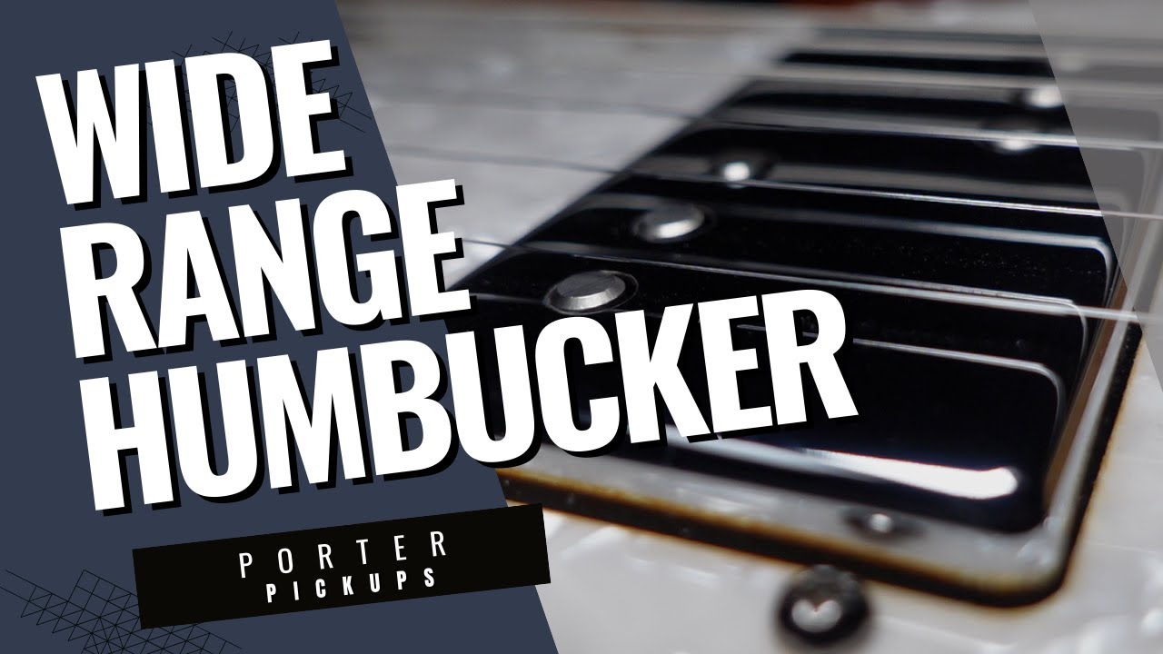Porter Pickups Wide Range Humbucker Demo