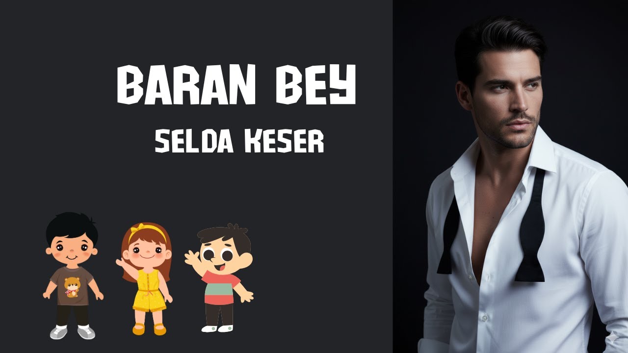 Baran Bey - 3. Bölüm - FİNAL- Yiğit,Yağız,Gökçe | Selda Keser |