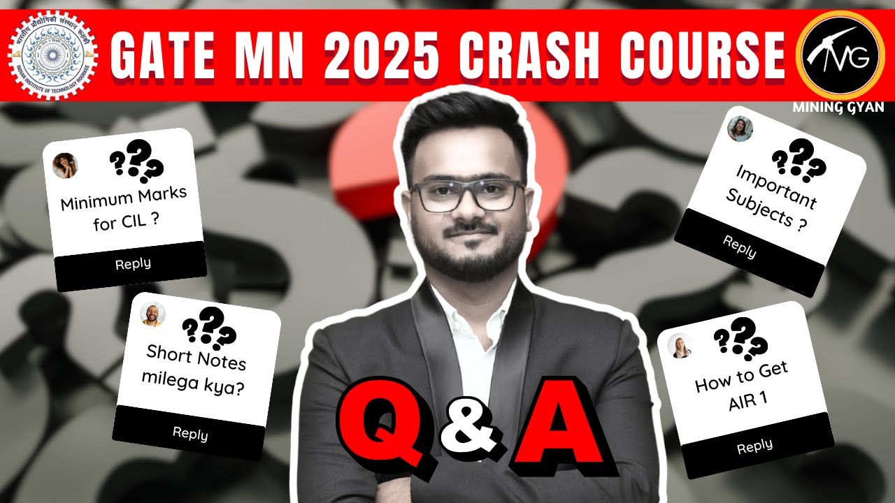 Last 3 Month Preparation QNA & Crash Course Briefing | Minimum Marks For CIL? | Mining Gyan