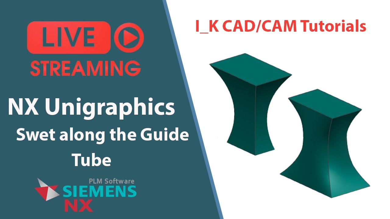 Siemens NX CAD swept, sweep alogn the guide and tube functions 