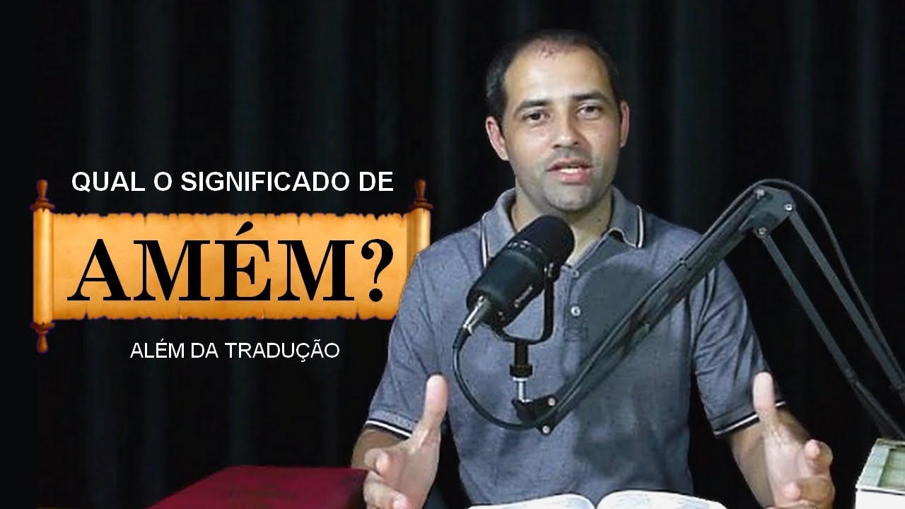 Qual o Significado de Amém