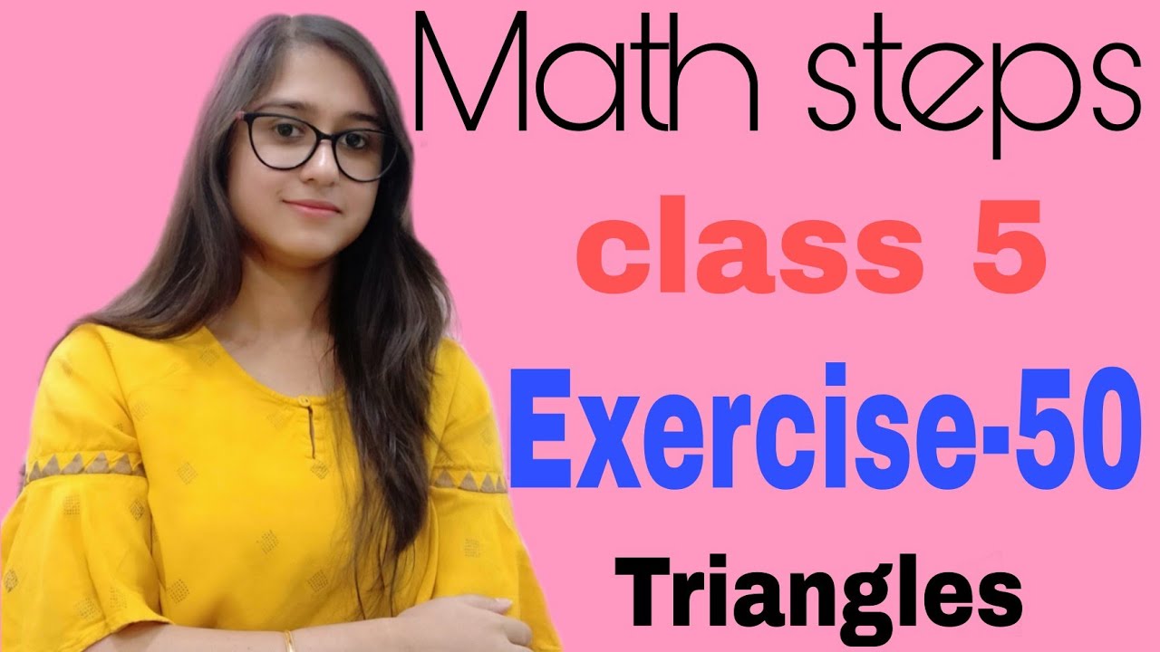 Math Steps 5 Exercise 50 (Q.1-Q.7)