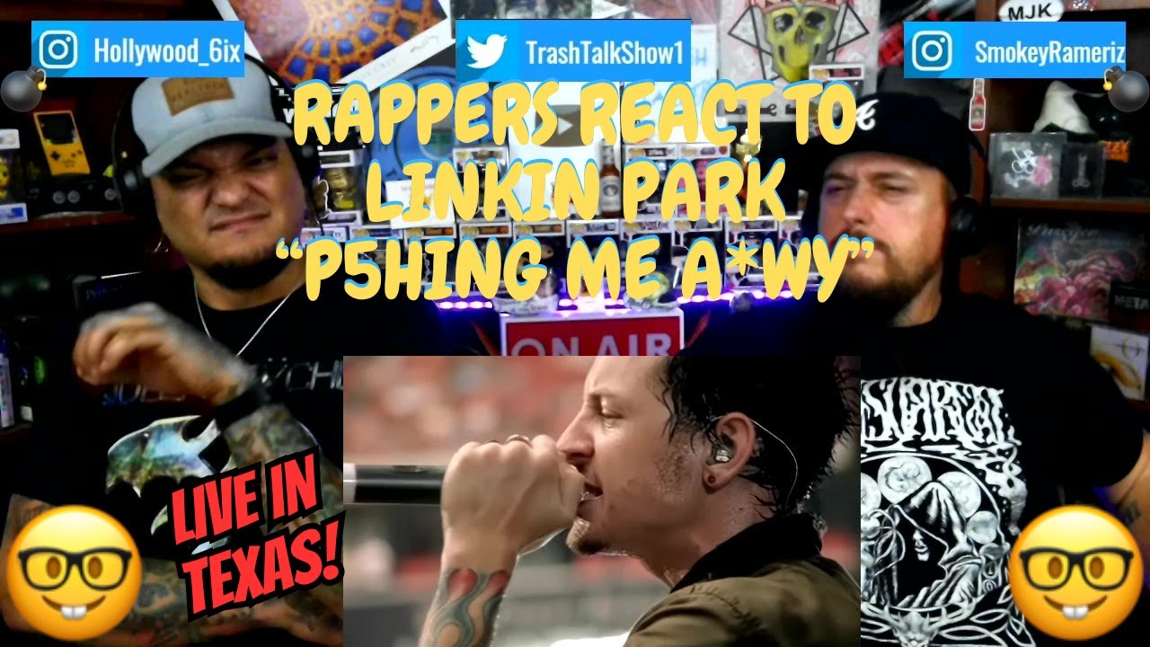Реакция рэперов на песню Linkin Park «P5hing Me A*Wy»!!! (Концерт в Техасе)
