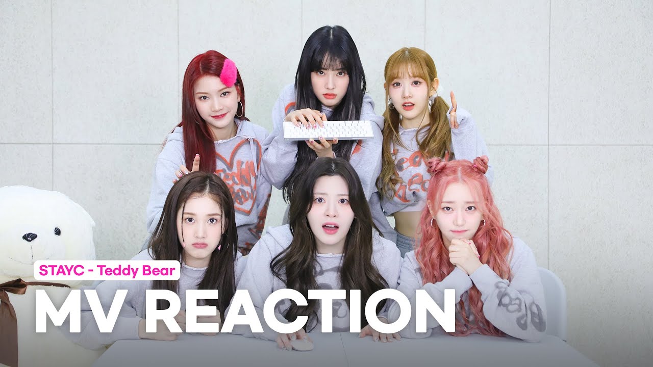 STAYC(스테이씨) 'Teddy Bear' 🧸 MV Reaction