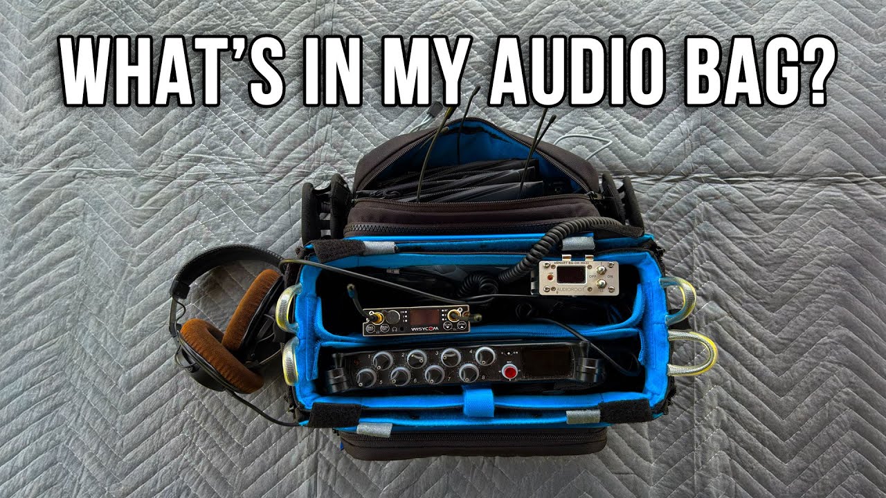 Complete AUDIO BAG TOUR: Gear I Use for LOCATION SOUND Recording