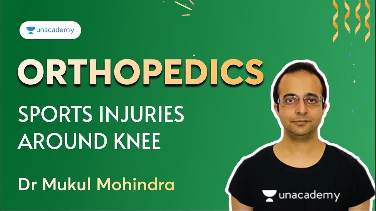 NEET PG 2022 | Sports Injuries Around Knee | Orthopedics | Dr Mukul Mohindra