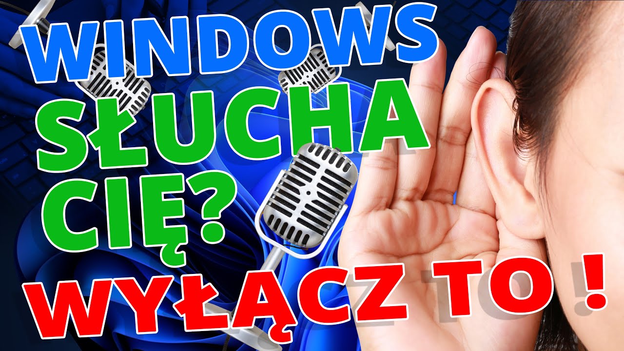 Windows 11 PODSŁUCHUJE? 3 ustawienia, kt&oacute;re MUSISZ wyłączyć ❌