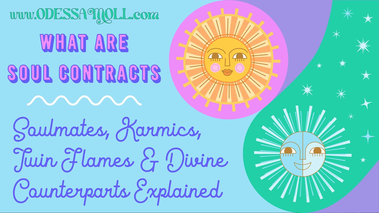 ❤️ SOUL CONTRACTS EXPLAINED ❤️ SOULMATES, TWIN FLAMES, KARMICS & DIVINE COUNTERPARTS EXPLAINED 🔥