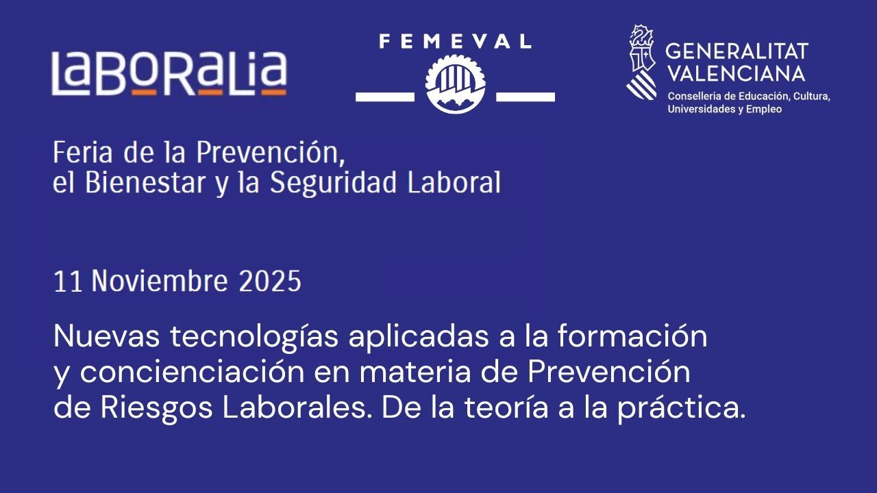 Laboralia - Nuevas tecnologías aplicadas a la formación y conciencación en materia de PRL