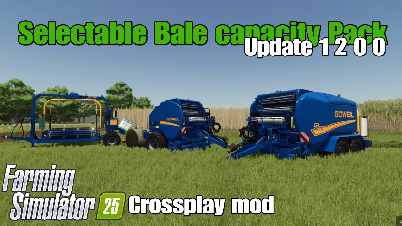 Selectable Bale Capacity Pack / FS25 UPDATE June 10