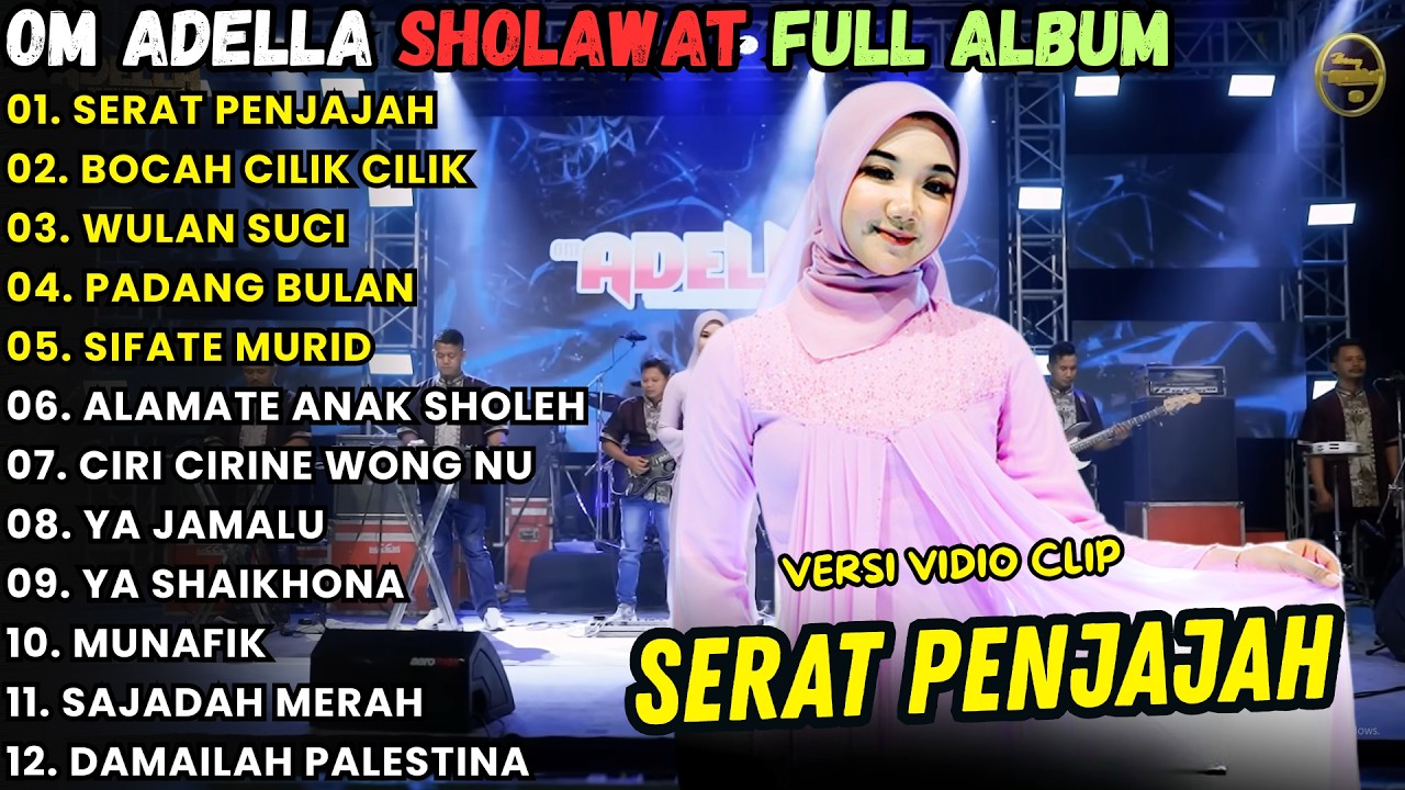 SERAT PENJAJAH - BOCAH CILIK CILIK - SHOLAWAT ADELLA FULL ALBUJ TERBARU 2026
