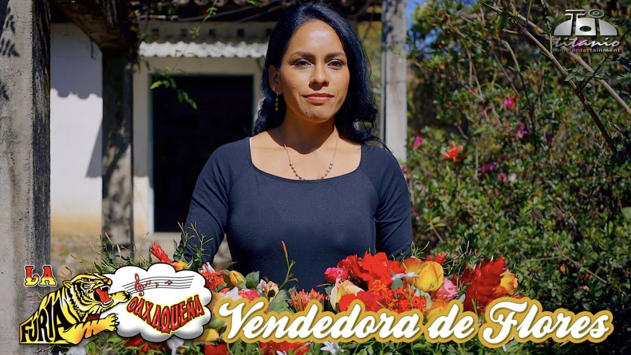 La Furia Oaxaqueña - Vendedora de Flores (Official Video)