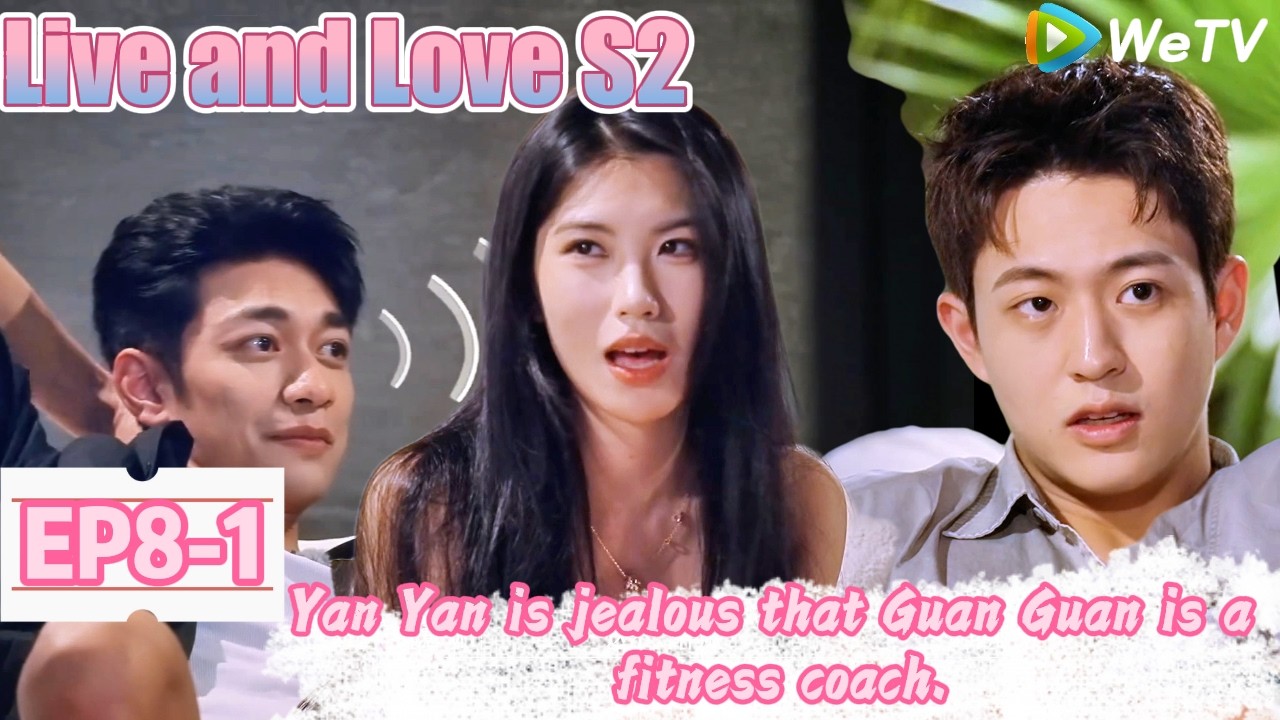💞Live and Love S2 | EP8-1：Everyone is confused about long-distance relationships.