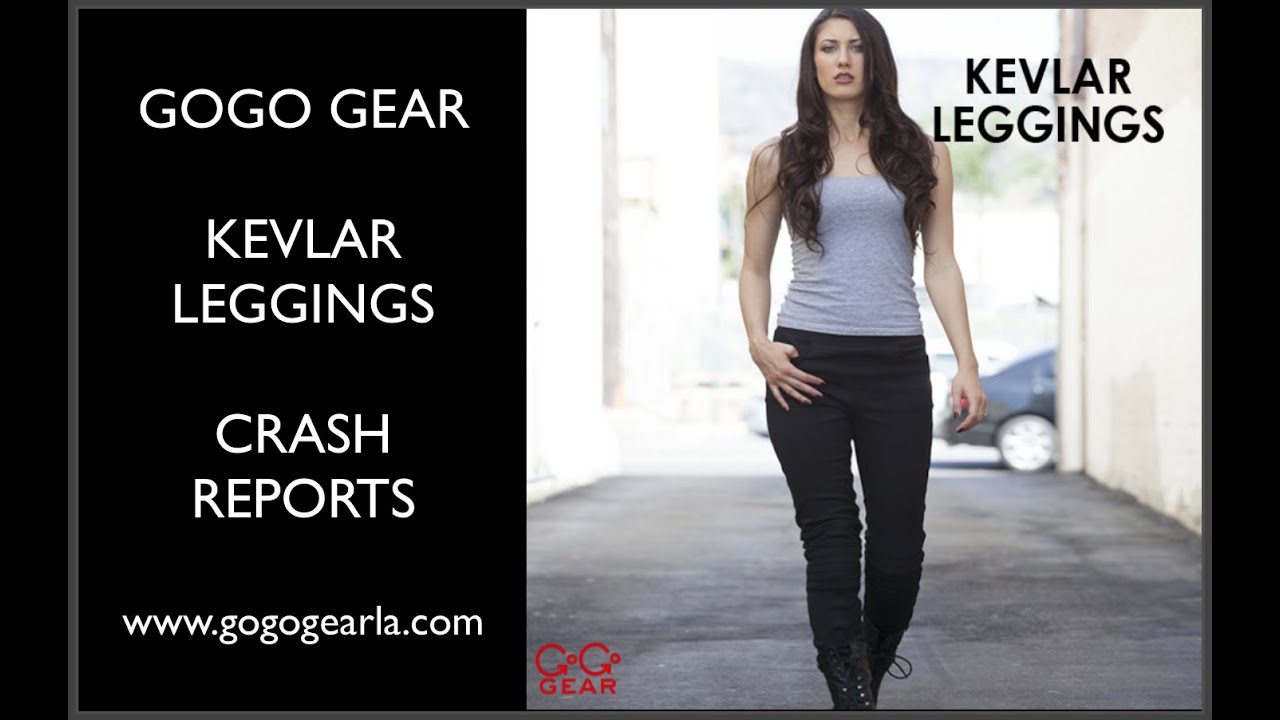 GOGO GEAR KEVLAR LEGGINGS - CUSTOMER CRASH REPORTS