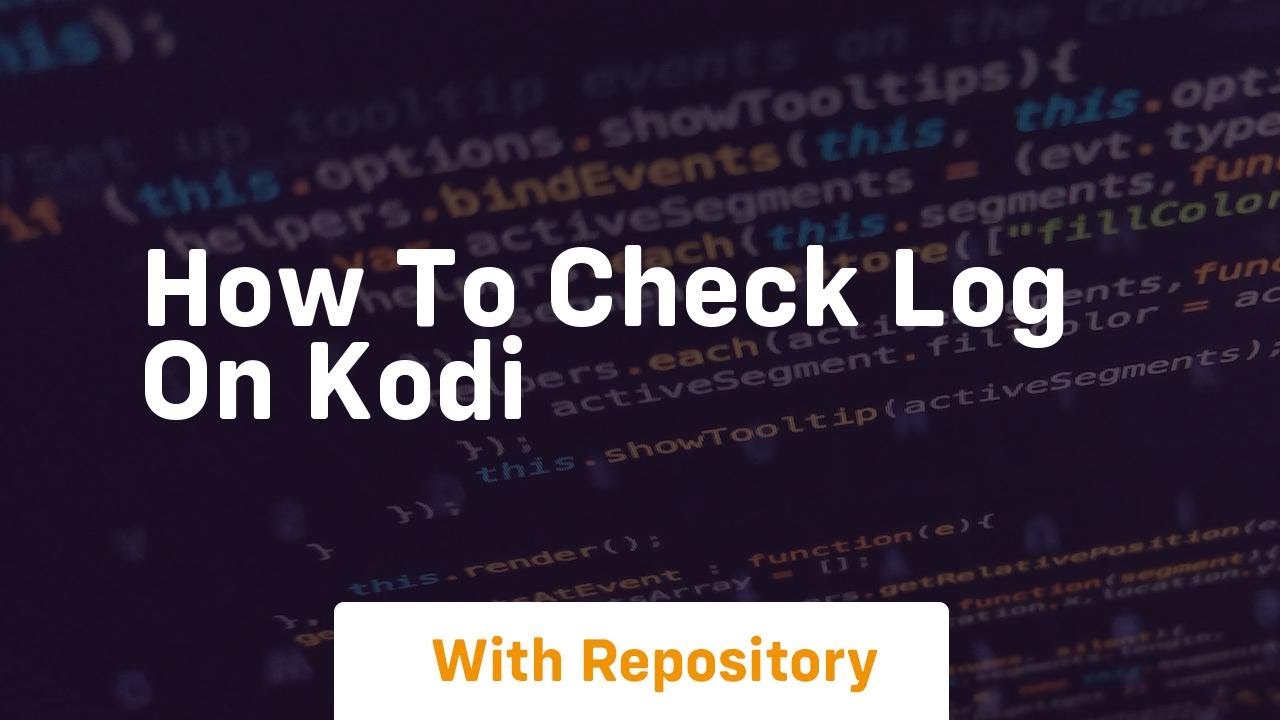 How to check log on kodi