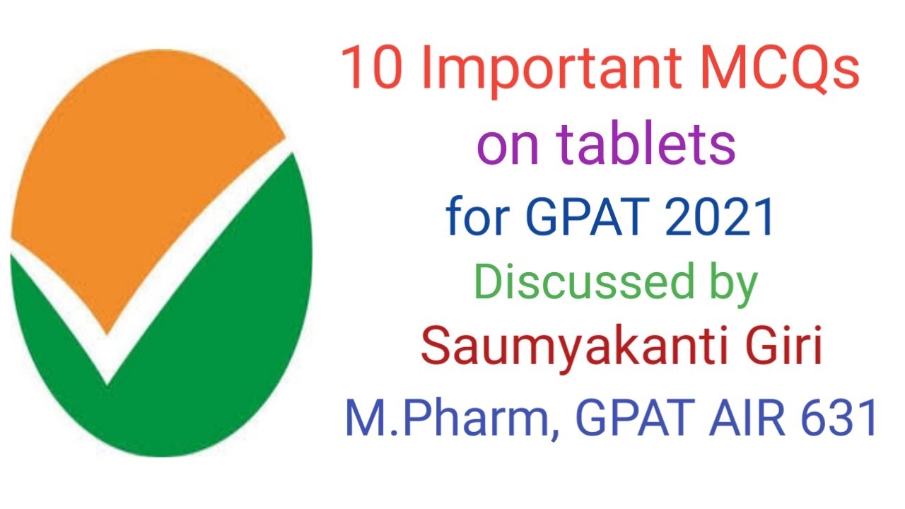 10 Important MCQs on tablet for GPAT 2021