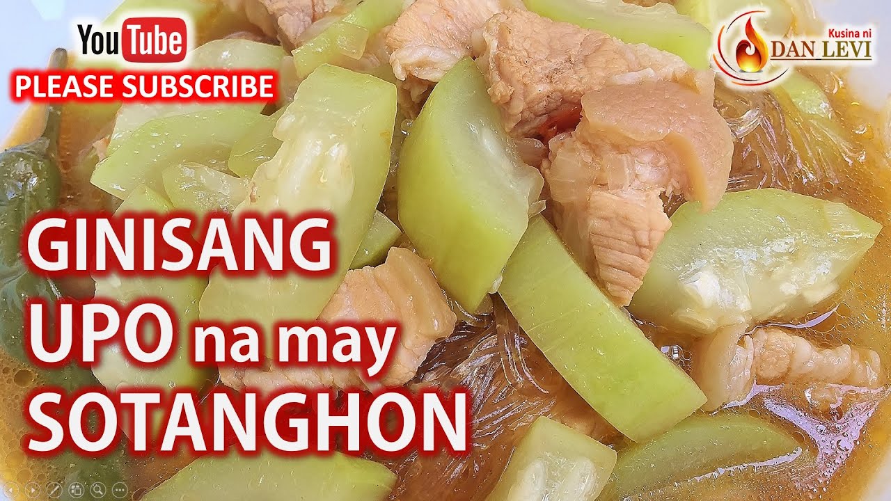 GINISANG UPO NA MAY SOTANGHON | SOTANGHON with UPO SOUP