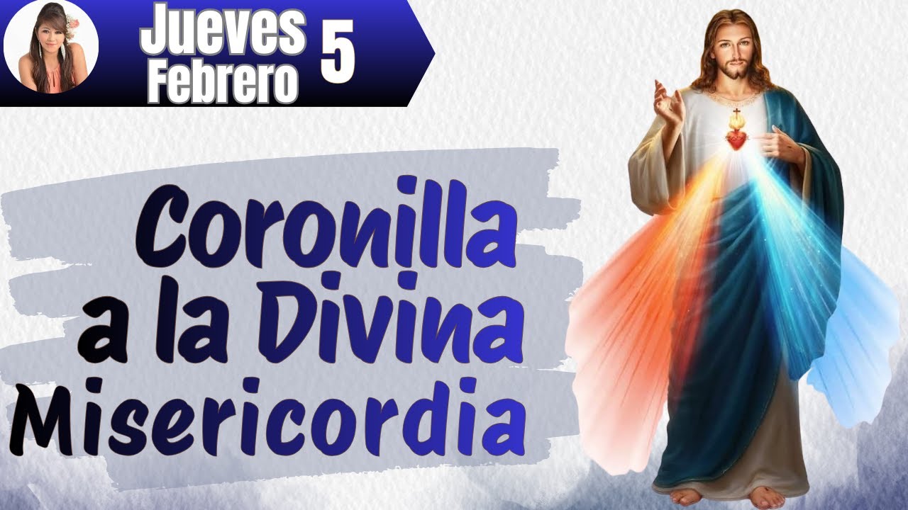 CORONILLA DE LA DIVINA MISERICORDIA ✝Por sus LLAGAS hemos sido SANADOS👉Jueves 5 de Febrero