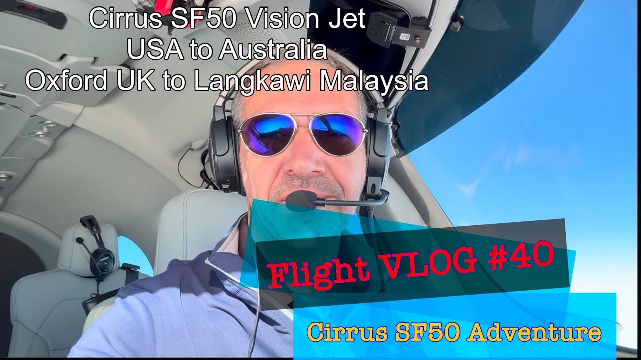 Cirrus SF50 Vision Jet 2025 года, снова из США в Австралию, часть 4, Flight VLOG #40