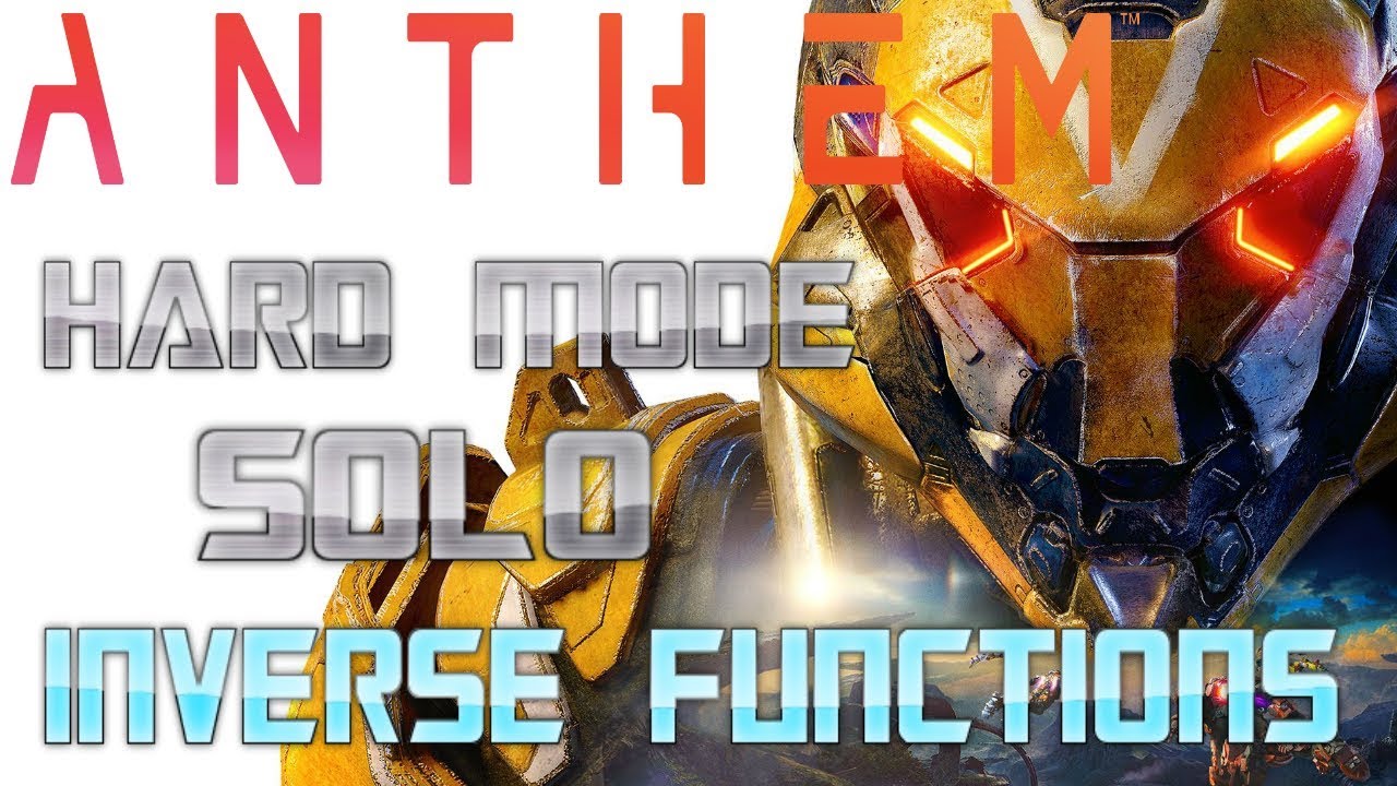Anthem - Hard Difficulty Solo