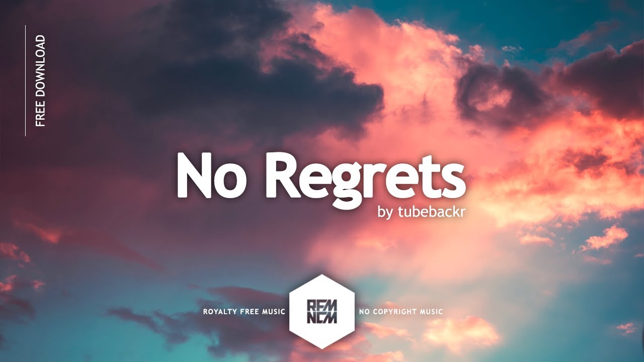 No Regrets - tubebackr | Free Royalty Free Music No Copyright Upbeat Instrumental Free Download EDM