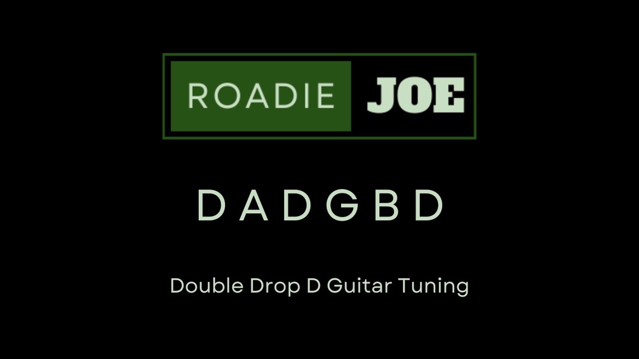 Double Drop D Guitar Tuner | DADGBD, String Gauge & Famous Songs