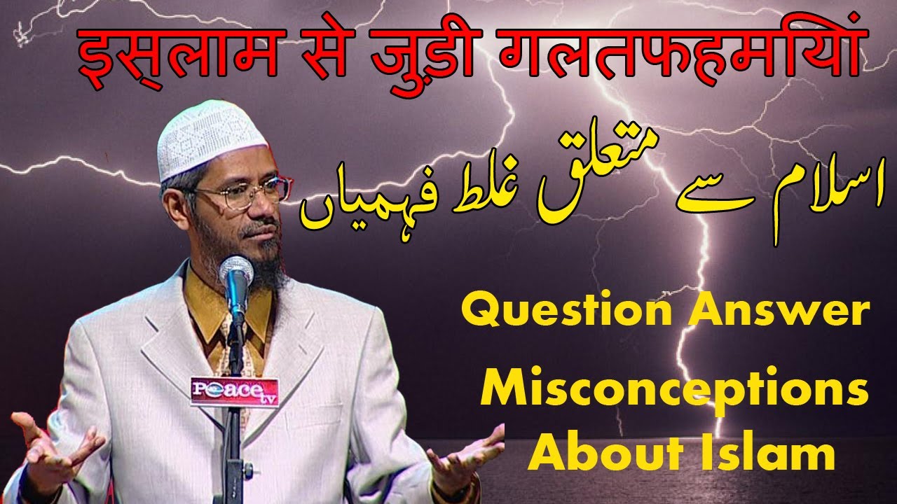 Misconceptions About Islam Question Answer Session Hindi/Urdu - Dr Zakir Naik Mumbai