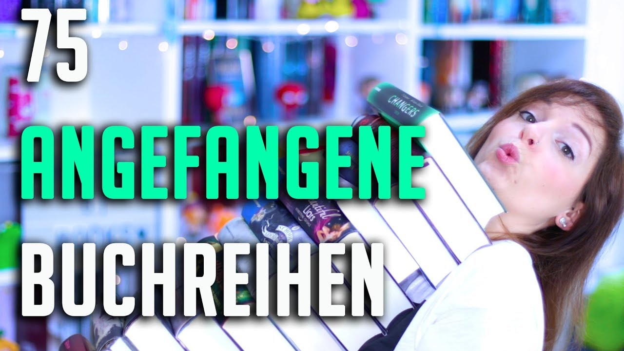 ANGEFANGENE BUCHREIHEN 2018 | Diese 75 Reihen habe ich begonnen Teil 1 | melodyofbooks
