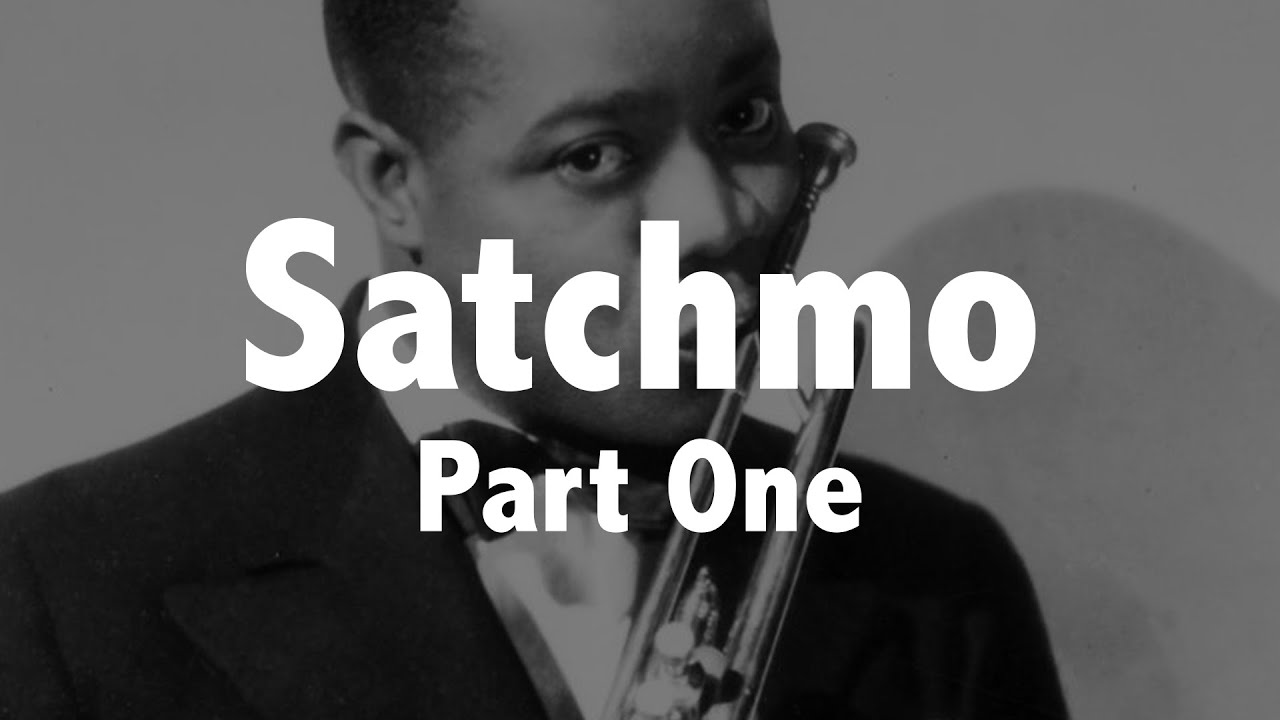 LOUIS ARMSTRONG PART ONE (Leading the way) Jazz History #13