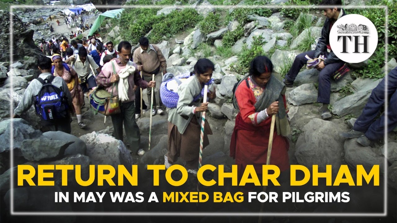 Return to Char Dham in May was a mixed bag for pilgrims | The Hindu
