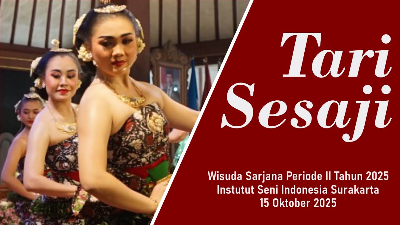 Tari Sesaji  // WISUDA SARJANA PERIODE II TAHUN 2025