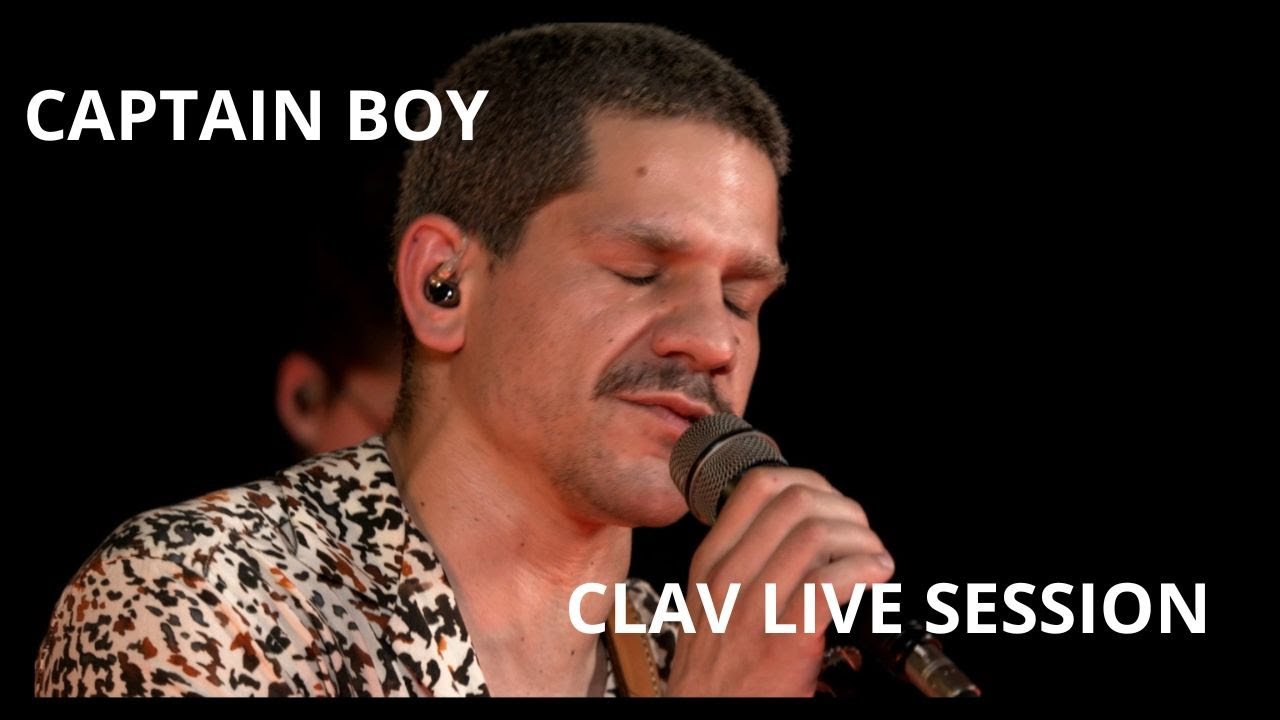 Captain Boy Full Concert I CLAV LIVE SESSION