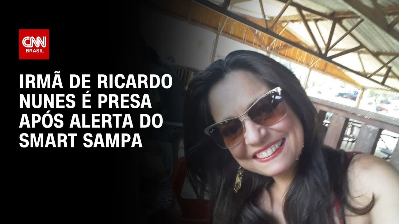 Irm&atilde; do prefeito Ricardo Nunes &eacute; presa ap&oacute;s alerta do Smart Sampa | HORA H
