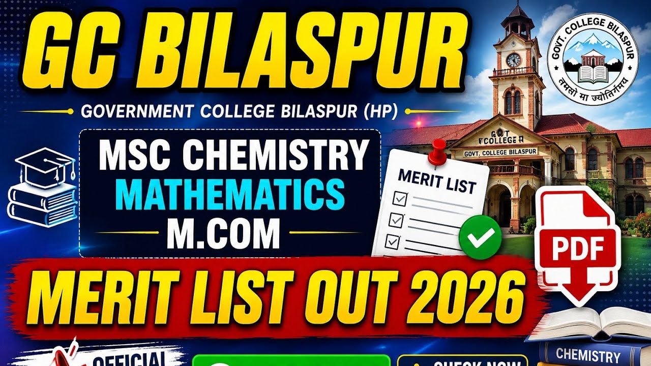 Gc Bilaspur merit list for msc chemistry, mathematics 2026. Hpu pg Admission merit lists 2026