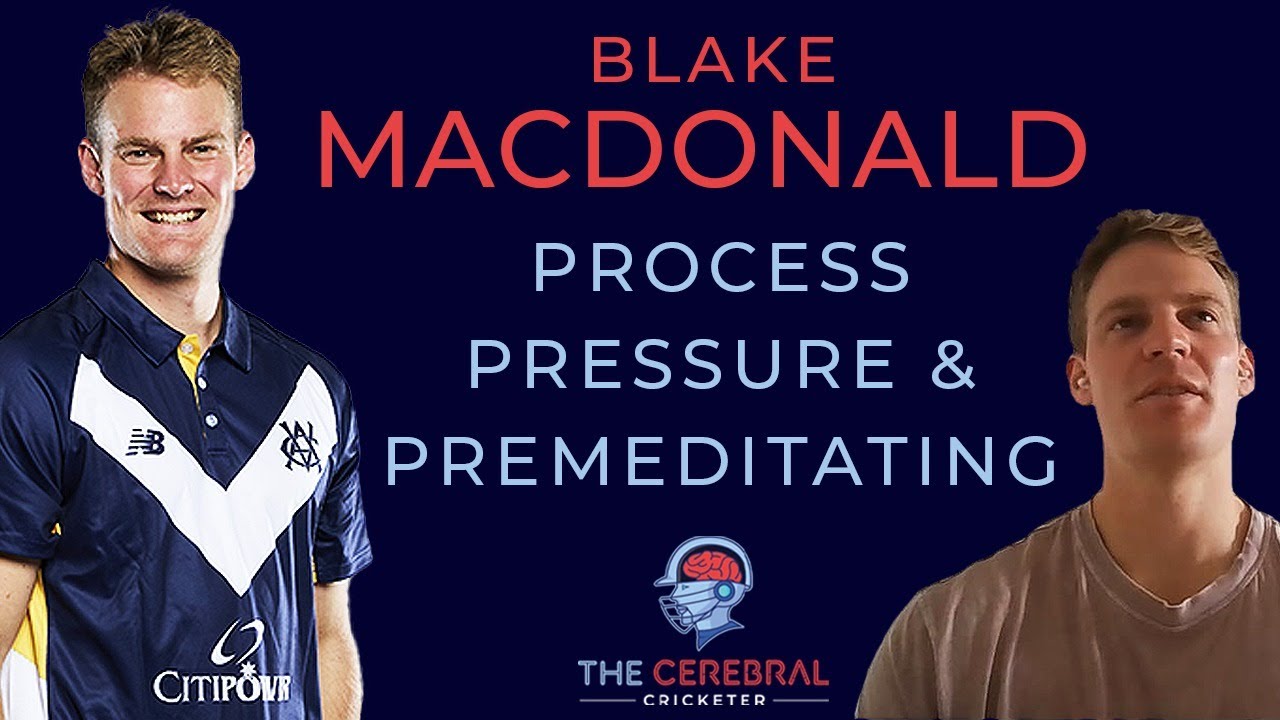 Ep 24 - How Victoria's Blake Macdonald “Lets Go of the Outcome” | Process, Pressure & Premeditating