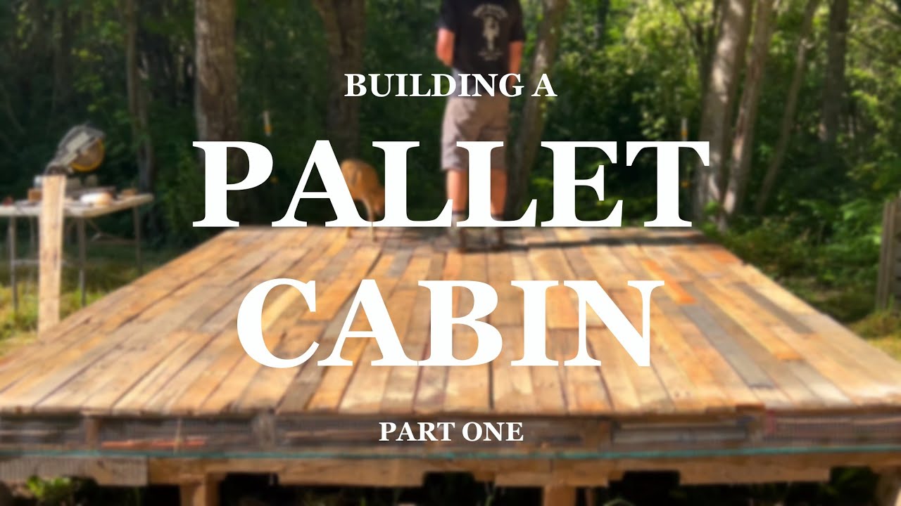 Building a pallet cabin | Part 1