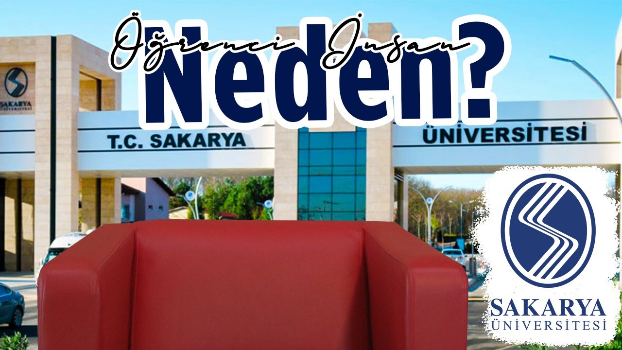 ÖĞRENCİ İNSAN | NEDEN SAKARYA ÜNİVERSİTESİ?