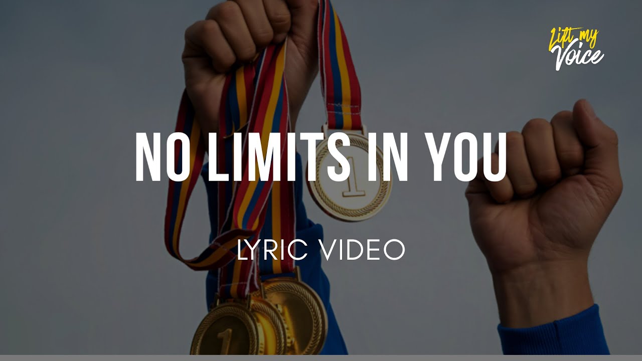 NO LIMITS IN YOU