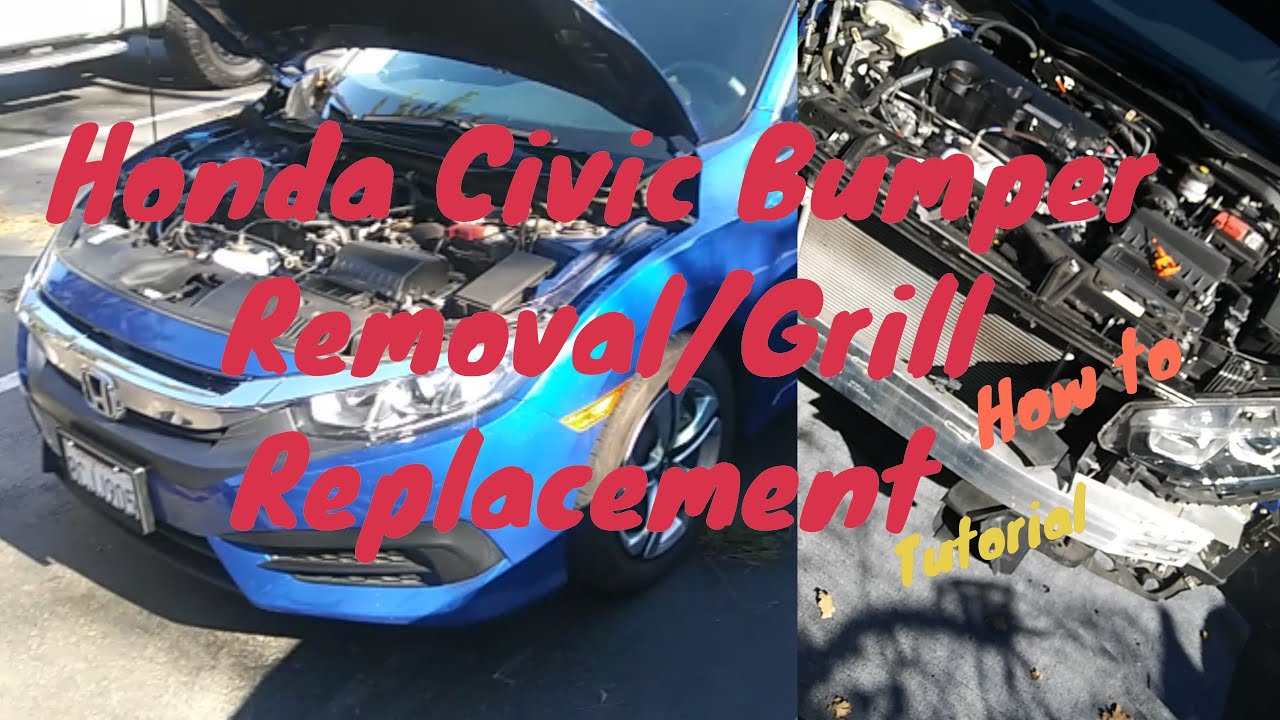 Honda Civic - Front Bumper Removal / Grill Replacement 2016 2017 2018 2019 + DIY How to Guide