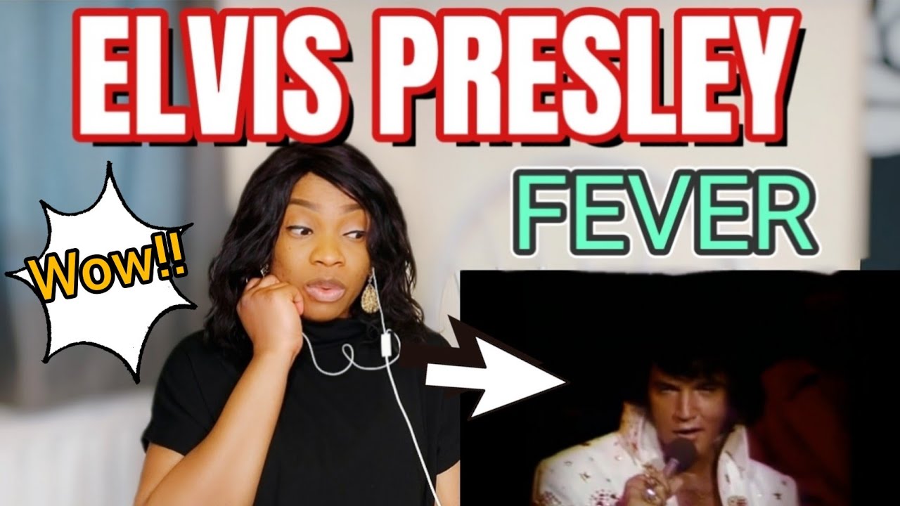 Elvis Presley : Fever | Reaction