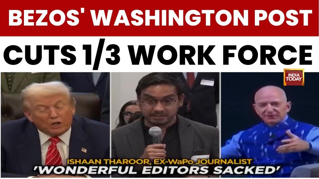 Washington Post Layoffs: Jeff Bezos' Washington Post Lays Off One-Third Of Staff | India Today News