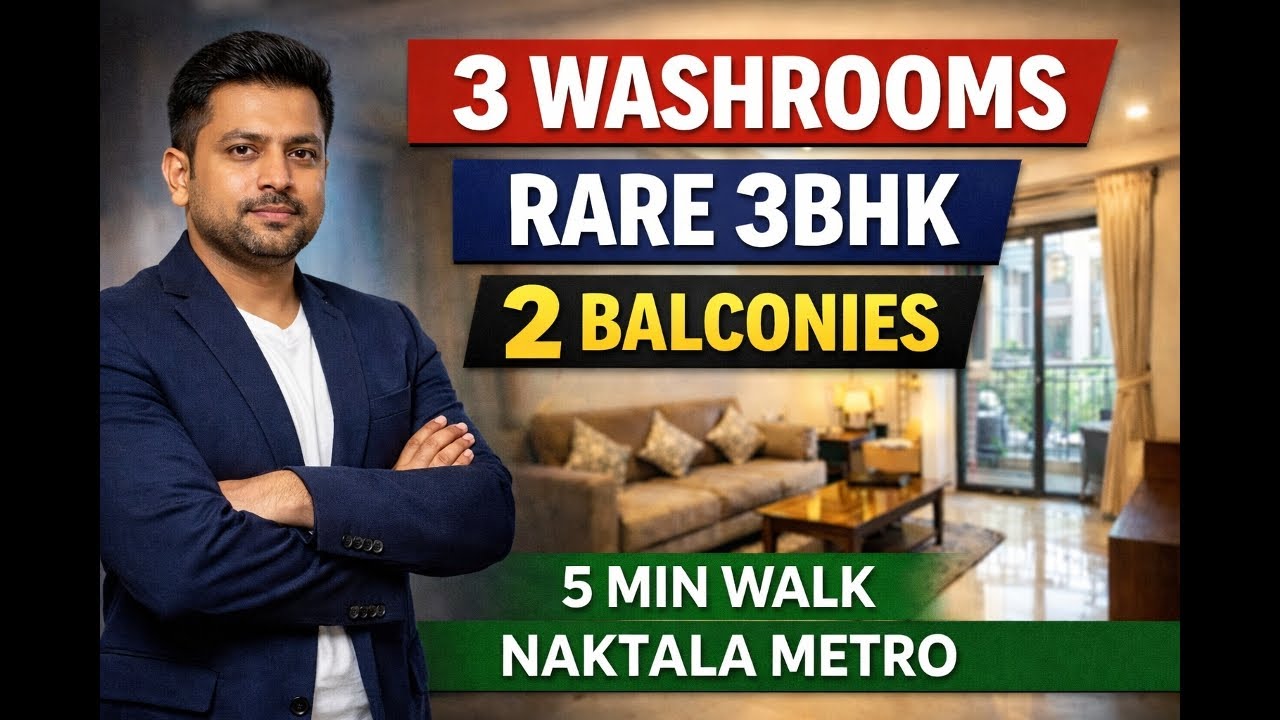  Rarest 3BHK at Naktala | 3 Washrooms | 2 Balconies | Last Unit Remaining ‼️